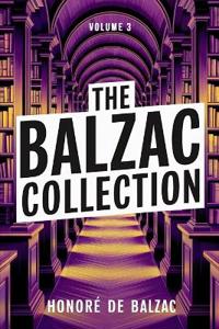 The Balzac Collection - Volume 3