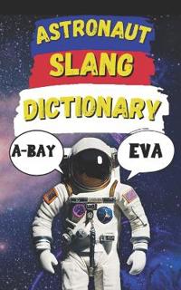 Astronaut Slang Word Dictionary