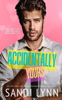 Accidentally Yours