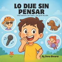 Lo Dije Sin Pensar
