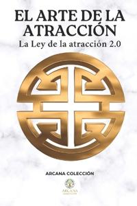 El Arte de la Atracción