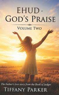 Ehud, God's Praise