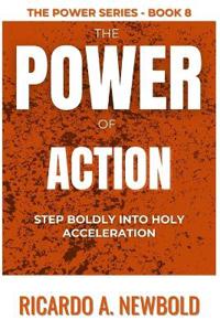 The Power of Action