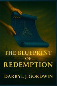 The Blueprint of Redemption