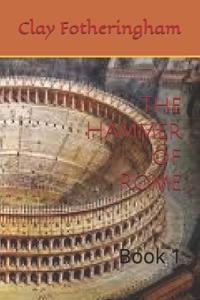 The Hammer of Rome