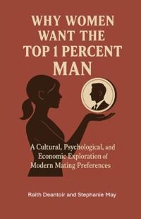 Why Women Want a 1 Percent Man