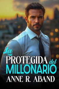 La protegida del Millonario