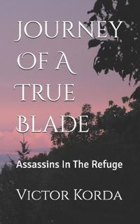 Journey Of A True Blade