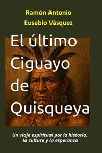 El último Ciguayo de Quisqueya