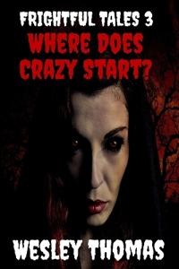 Frightful Tales #3
