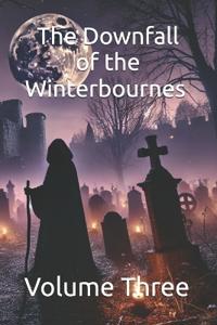 The Downfall of the Winterbournes