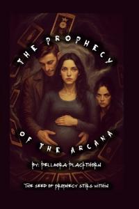 The Prophecy of the Arcana