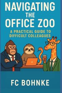 Navigating the Office Zoo