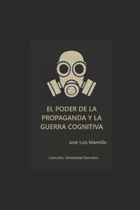 El Poder de la Propaganda y la Guerra Cognitiva