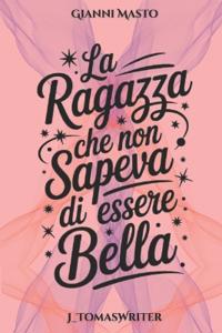 La ragazza che non sapeva di essere bella