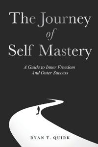 The Journey of Self Mastery