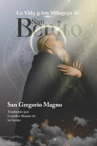 La Vida y los Milagros de San Benito