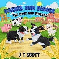 Dasher and Digger the Dogs and Friends