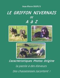 LE GRIFFON NIVERNAIS de A à Z
