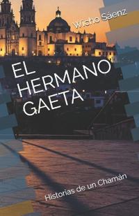 El Hermano Gaeta