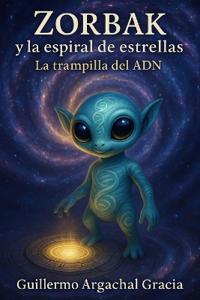 Zorbak y La Espiral De Estrellas.