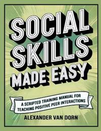 Dorn, A: Social Skills Made Easy