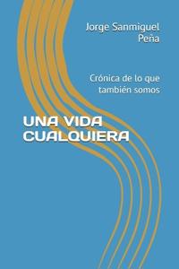 UNA VIDA CUALQUIERA