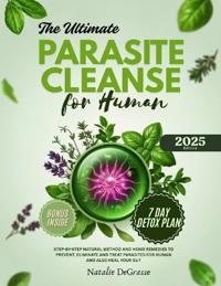 The Ultimate Parasite Cleanse for Human