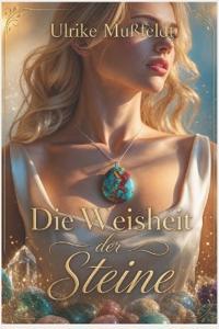 Die Weisheit der Steine