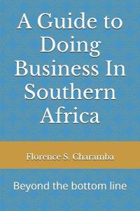 A Guide to Doing Business In Southern Africa