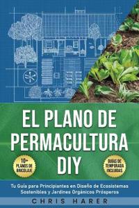 El Plano de Permacultura DIY