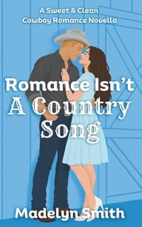 Romance Isn't A Country Song
