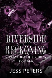 Riverside Reckoning