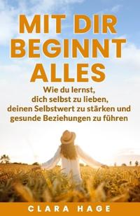 Mit dir beginnt alles