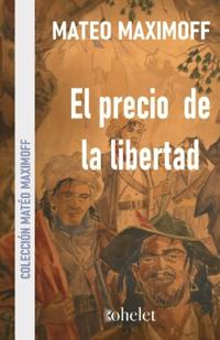El precio de la libertad