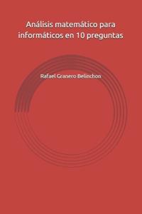 Análisis matemático para informáticos en 10 preguntas