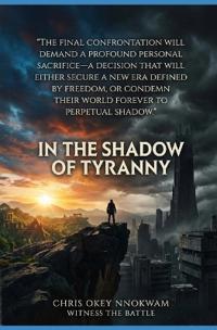 In The Shadow Of Tyranny
