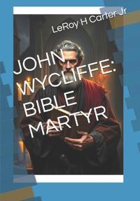 Carter Jr, L: JOHN WYCLIFFE