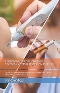Formation Laser Anti-Addiction