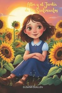 Alba Y El Jardín de Los Sentimientos.