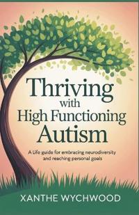 Thriving with High Functioning Autism