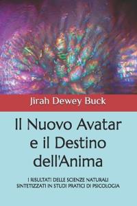 Il Nuovo Avatar e il Destino dell'Anima