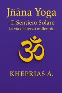 Jñana Yoga Il Sentiero Solare