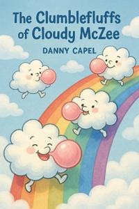 Capel, D: Clumblefluffs of Cloudy McZee