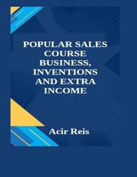 Popular Sales Course Business, Inventions and Extra Income