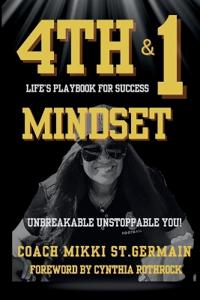 4th and 1 Mindset