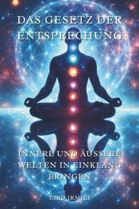 Das Gesetz der Entsprechung