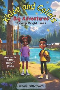 Khloe and Colin's Big Adventure at Camp Bright Pines