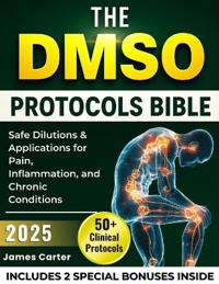 The Dmso Protocols Bible