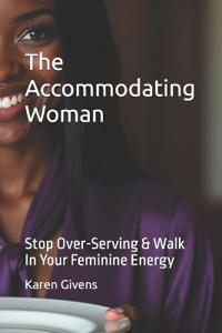 The Accommodating Woman